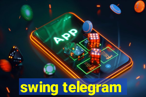 swing telegram